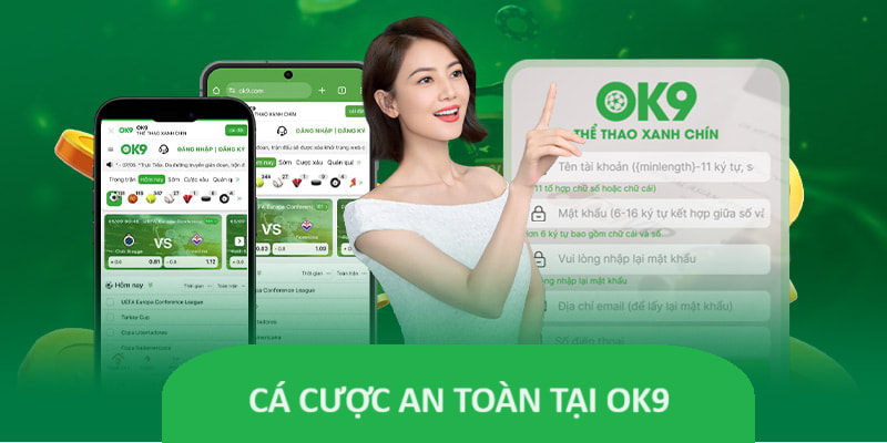 Đặt cược an toàn tại OK9