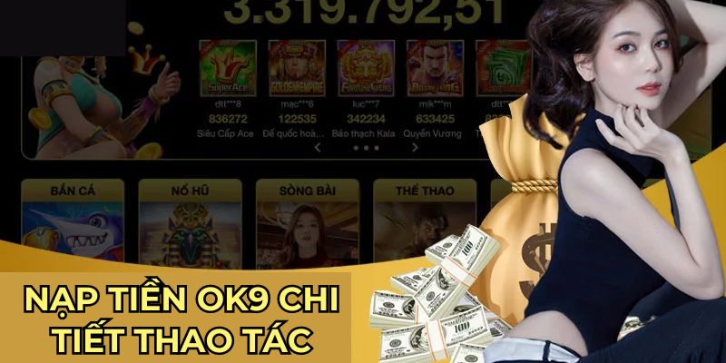 Nạp tiền OK9 chi tiết thao tác